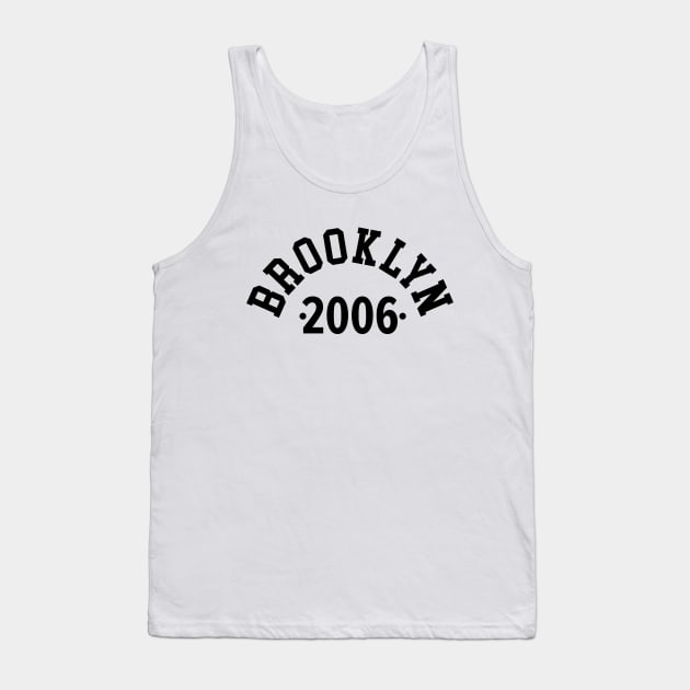 Brooklyn Chronicles: Celebrating Your Birth Year 2006 Tank Top by Boogosh